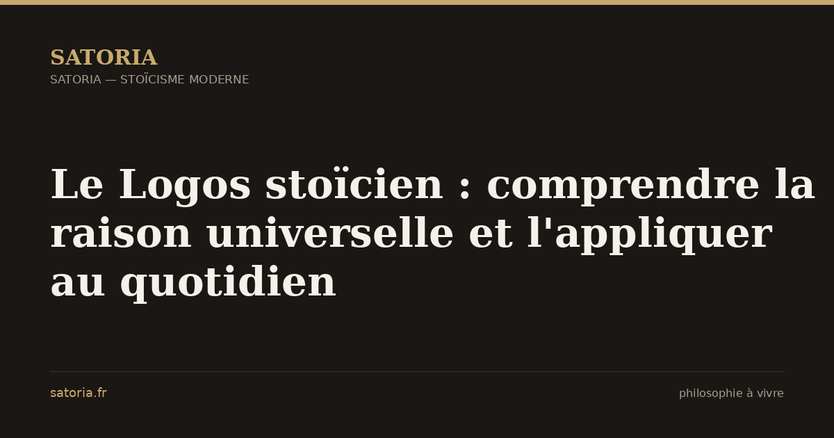 Le Logos stoïcien : comprendre la raison universelle et l'appliquer au quotidien